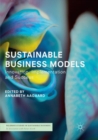 Sustainable Business Models : Innovation, Implementation and Success - Book