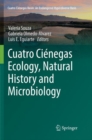 Cuatro Cienegas Ecology, Natural History and Microbiology - Book
