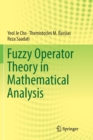 Fuzzy Operator Theory in Mathematical Analysis - Book
