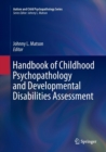 Handbook of Childhood Psychopathology and Developmental Disabilities Assessment - Book