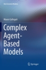 Complex Agent-Based Models - Book