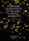 Forward Lease Sukuk in Islamic Capital Markets : Structure and Governing Rules - Book