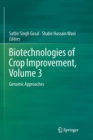 Biotechnologies of Crop Improvement, Volume 3 : Genomic Approaches - Book