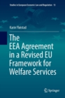 The EEA Agreement in a Revised EU Framework for Welfare Services - Book