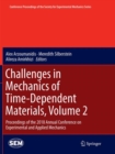 Challenges in Mechanics of Time-Dependent Materials, Volume 2 : Proceedings of the 2018 Annual Conference on Experimental and Applied Mechanics - Book