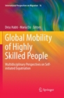 Global Mobility of Highly Skilled People : Multidisciplinary Perspectives on Self-initiated Expatriation - Book
