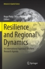 Resilience and Regional Dynamics : An International Approach to a New Research Agenda - Book