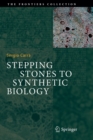 Stepping Stones to Synthetic Biology - Book