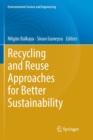 Recycling and Reuse Approaches for Better Sustainability - Book