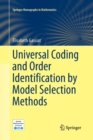 Universal Coding and Order Identification by Model Selection Methods - Book