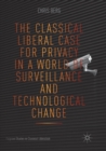 The Classical Liberal Case for Privacy in a World of Surveillance and Technological Change - Book