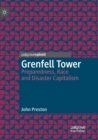 Grenfell Tower : Preparedness, Race and Disaster Capitalism - Book