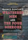 Quince Duncan's Weathered Men and The Four Mirrors : Two Novels of Afro-Costa Rican Identity - Book