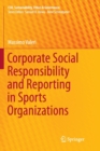 Corporate Social Responsibility and Reporting in Sports Organizations - Book