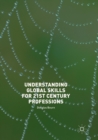 Understanding Global Skills for 21st Century Professions - Book