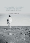 Christina Reid's Theatre of Memory and Identity : Within and Beyond the Troubles - Book