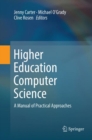 Higher Education Computer Science : A Manual of Practical Approaches - Book