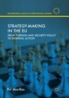 Strategy-Making in the EU : From Foreign and Security Policy to External Action - Book