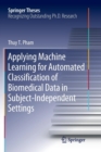 Applying Machine Learning for Automated Classification of Biomedical Data in Subject-Independent Settings - Book