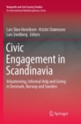 Civic Engagement in Scandinavia : Volunteering, Informal Help and Giving in Denmark, Norway and Sweden - Book