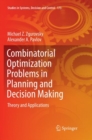 Combinatorial Optimization Problems in Planning and Decision Making : Theory and Applications - Book