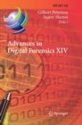 Advances in Digital Forensics XIV : 14th IFIP WG 11.9 International Conference, New Delhi, India, January 3-5, 2018, Revised Selected Papers - Book