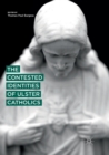 The Contested Identities of Ulster Catholics - Book
