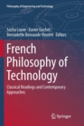 French Philosophy of Technology : Classical Readings and Contemporary Approaches - Book