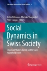 Social Dynamics in Swiss Society : Empirical Studies Based on the Swiss Household Panel - Book