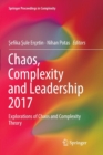 Chaos, Complexity and Leadership 2017 : Explorations of Chaos and Complexity Theory - Book