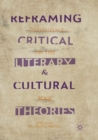 Reframing Critical, Literary, and Cultural Theories : Thought on the Edge - Book