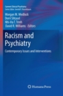 Racism and Psychiatry : Contemporary Issues and Interventions - Book