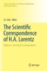 The Scientific Correspondence of H.A. Lorentz : Volume 2, the Dutch Correspondents - Book