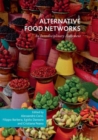 Alternative Food Networks : An Interdisciplinary Assessment - Book