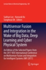 Multisensor Fusion and Integration in the Wake of Big Data, Deep Learning and Cyber Physical System : An Edition of the Selected Papers from the 2017 IEEE International Conference on Multisensor Fusio - Book