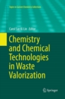 Chemistry and Chemical Technologies in Waste Valorization - Book