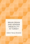 Brain Drain and Gender Inequality in Turkey - Book