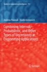 Combining Interval, Probabilistic, and Other Types of Uncertainty in Engineering Applications - Book
