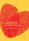 Contemporary Perspectives on Relational Wellness : Psychoanalysis and the Modern Family - Book