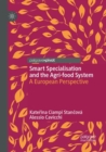 Smart Specialisation and the Agri-food System : A European Perspective - Book