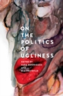 On the Politics of Ugliness - Book