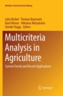 Multicriteria Analysis in Agriculture : Current Trends and Recent Applications - Book