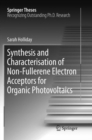 Synthesis and Characterisation of Non-Fullerene Electron Acceptors for Organic Photovoltaics - Book