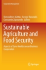 Sustainable Agriculture and Food Security : Aspects of Euro-Mediteranean Business Cooperation - Book