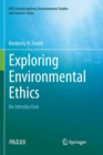 Exploring Environmental Ethics : An Introduction - Book
