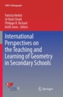 International Perspectives on the Teaching and Learning of Geometry in Secondary Schools - Book