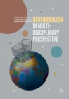 Neoliberalism in Multi-Disciplinary Perspective - Book