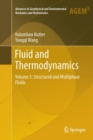 Fluid and Thermodynamics : Volume 3: Structured and Multiphase Fluids - Book
