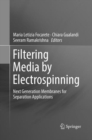 Filtering Media by Electrospinning : Next Generation Membranes for Separation Applications - Book