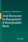 Small Bioreactors for Management of Biodegradable Waste - Book